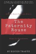 The Paternity Rouse: Based on True Events