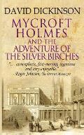 Mycroft Holmes & The Adventure of the Silver Birches