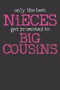 Notebook: Big Cousin Nieces Promoted To Funny Gift College Ruled 6x9 120 Pages