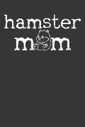 Notebook: Hamster Hammy Mom Pet Gift Mothers Day Dot Grid 6x9 120 Pages