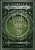 Woods of Silver and Light