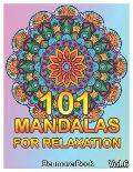 101 Mandalas For Relaxation: Big Mandala Coloring Book for Adults 101 Images Stress Management Coloring Book For Relaxation, Meditation, Happiness