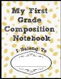 My First Grade Composition Notebook