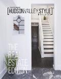 Hudson Valley Style Magazine - Spring 2019: The Real Estate Edition