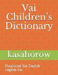 Vai Children's Dictionary: Illustrated Vai-English & English-Vai