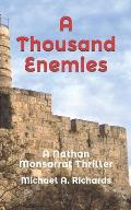 A Thousand Enemies: A Nathan Monsarrat Thriller