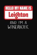 Hello My Name Is Leighton and I'm a Wineaholic: Wine Tasting Review Journal