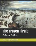 The Frozen Pirate: Science Fiction