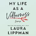My Life as a Villainess Lib/E: Essays
