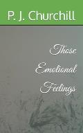 Those Emotional Feelings