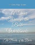 A Tour Through the Bible Workbook Work Book: The Books of the Bible