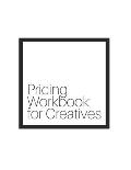 Pricing Workbook for Creatives