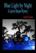 Blue Light by Night: (A Layton Shayne Mystery)