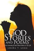 God Stories and Poems: True Accounts of God's Intervention in My Life