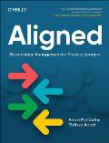 Aligned: Stakeholder Management for Product Leaders