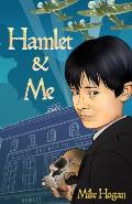 Hamlet & Me