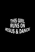 This Girl Runs On Jesus And Dance: Dot Grid Journal - This Girl Runs On Jesus And Dance Black Religion Gift - Black Dotted Diary, Planner, Gratitude,