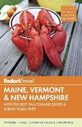 Fodors Maine Vermont & New Hampshire with the Best Fall Foliage Drives & Scenic Road Trips