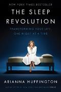Sleep Revolution Transforming Your Life One Night at a Time