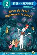 Have No Fear Halloween Is Here Dr Seuss Cat in the Hat