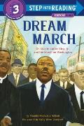 Dream March Dr Martin Luther King Jr & the March on Washington