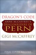 Dragons Code Dragonriders of Pern