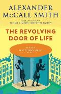 Revolving Door of Life A 44 Scotland Street Novel 10