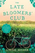 Late Bloomers Club A Novel