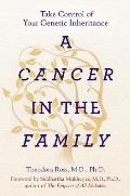 Cancer in the Family Take Control of Your Genetic Inheritance