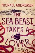 The Sea Beast Takes a Lover Stories