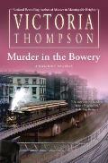 Murder in the Bowery A Gaslight Mystery