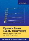 Dynamic Power Supply Transmitters: Envelope Tracking, Direct Polar, and Hybrid Combinations