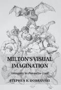 Milton's Visual Imagination: Imagery in Paradise Lost