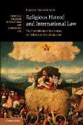 Religious Hatred and International Law: The Prohibition of Incitement to Violence or Discrimination