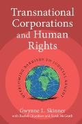 Transnational Corporations and Human Rights: Overcoming Barriers to Judicial Remedy
