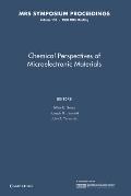 Chemical Perspectives of Microelectronic Materials: Volume 131