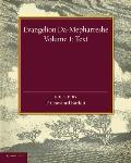 Evangelion Da-Mepharreshe: Volume 1, Text: The Curetonian Version of the Four Gospels with the Readings of the Sinai Palimpsest and the Early Syr