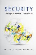 Security: Dialogue Across Disciplines