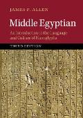 Middle Egyptian: An Introduction to the Language and Culture of Hieroglyphs