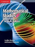 Mathematical Studies Standard Level for the IB Diploma Coursebook [With CDROM]