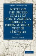 Notes on the United States of North America During a Phrenological Visit in 1838-39-40 - Volume 3