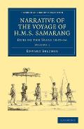 Narrative of the Voyage of HMS Samarang, During the Years 1843 46: Employed Surveying the Islands of the Eastern Archipelago