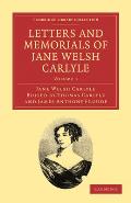 Letters and Memorials of Jane Welsh Carlyle - Volume 1