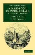 A Handbook of Double Stars: For the Use of Amateurs