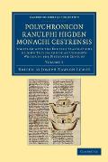 Polychronicon Ranulphi Higden, Monachi Cestrensis - Volume 5