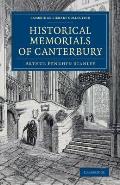 Historical Memorials of Canterbury: The Landing of Augustine; The Murder of Becket; Edward the Black Prince; Becket's Shrine