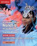 Le Monde En Fran?ais Teacher's Resource with Digital Access 2 Ed: French B for the IB Diploma