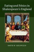 Eating and Ethics in Shakespeare's England