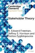 Stakeholder Theory: Concepts and Strategies