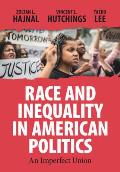 Race and Inequality in American Politics: An Imperfect Union